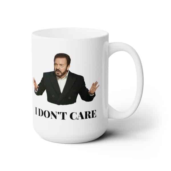 I Don’t Care Mug, Ricky Gervais Golden Globes Meme Coffee Cup - Image 2