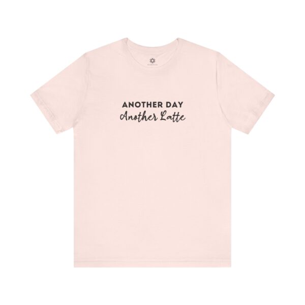 Another Day, Another Latte T-Shirt | Caffeine-First Creator Tee with Optional Logo or QR Code on the Back - Image 6
