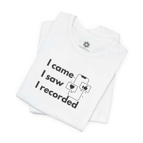 I Came, I Saw, I Recorded T-Shirt | Unisex Creator Tee for Reel Queens, Filmmakers & Content Obsessed Brands - Image 10