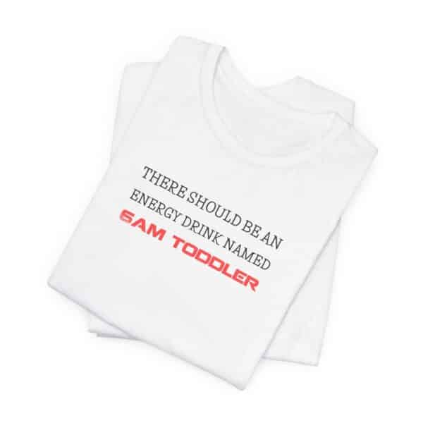 6AM Toddler Energy Drink T-Shirt, Funny Mom Life Tee for Strong, Sleep-Deprived Women ☕💪👶 - Image 2