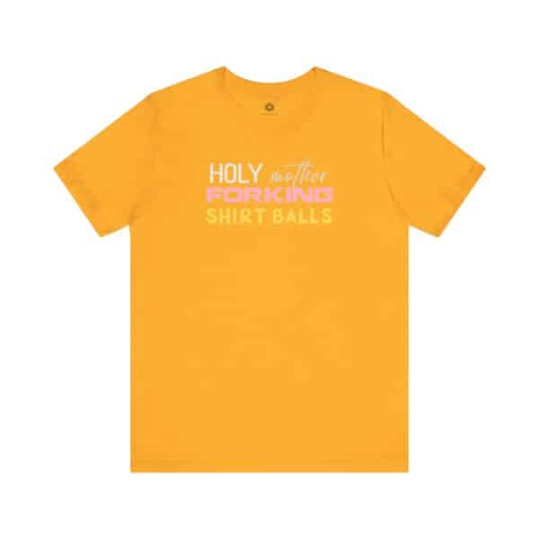 Holy Mother Forking Shirt Balls Tee, The Good Place Inspired Funny Quote Shirt, Unisex Classic Fit - Image 9
