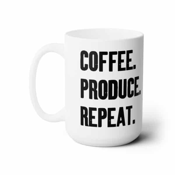 Coffee. Produce. Repeat. Mug, Gift for Music Producers, Filmmakers & Creative Hustlers ☕🎶🎬