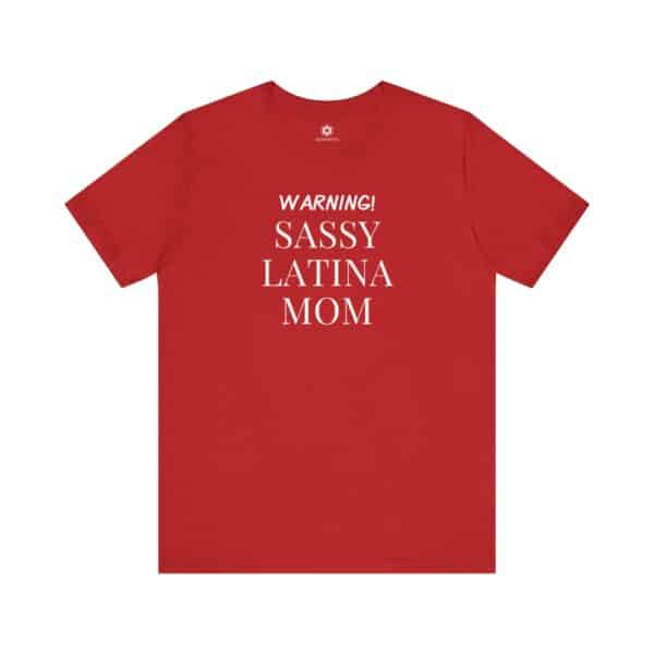 Sassy Latina Mom T-Shirt | Bold, Funny Tee for Proud, Spicy Mamas with Main Character Energy 💃🔥 - Image 13