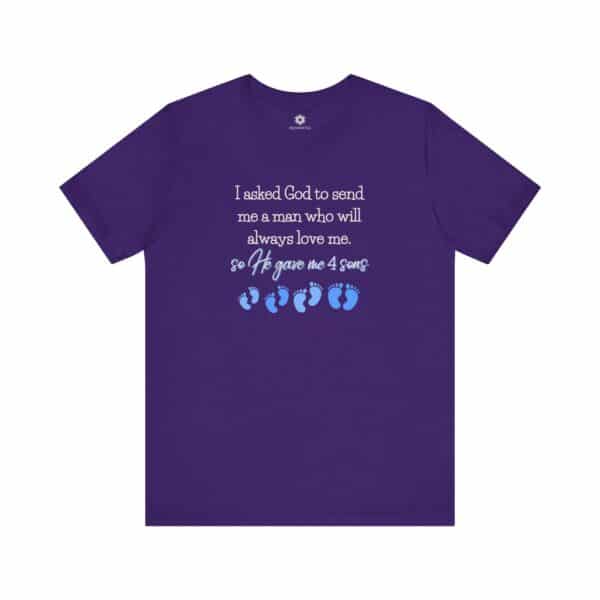 “I Asked God for a Man… He Gave Me 4 Sons” Mom T-Shirt, Faith-Based Gift for Boy Moms 💙👣 - Image 11