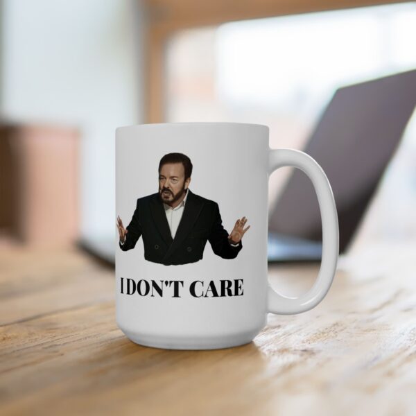 I Don’t Care Mug, Ricky Gervais Golden Globes Meme Coffee Cup - Image 4