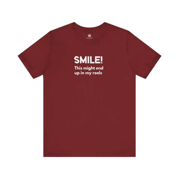 SMILE! This Might End Up in My Reels T-Shirt | Unisex Creator Tee for Content Queens, Videographers & BTS Ninjas - Image 20