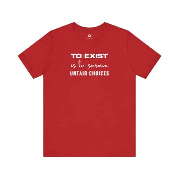 To Exist Is to Survive Unfair Choices, Empowerment Tee for Fighters, Survivors & Soul Shifters - Image 13