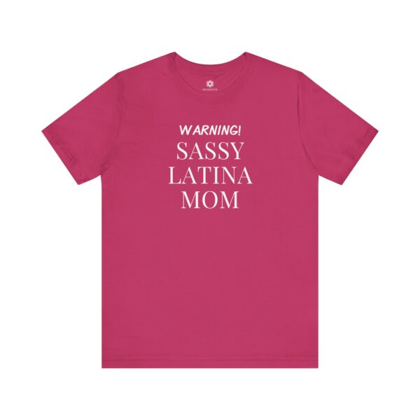 Sassy Latina Mom T-Shirt | Bold, Funny Tee for Proud, Spicy Mamas with Main Character Energy 💃🔥 - Image 12
