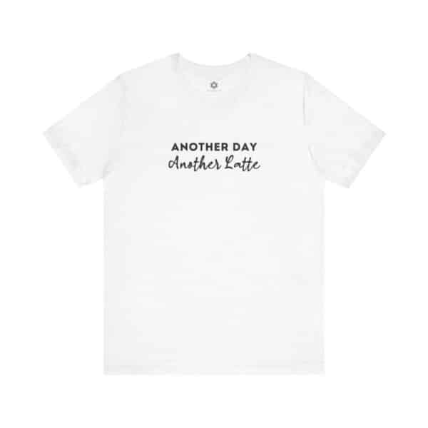 Another Day, Another Latte T-Shirt | Caffeine-First Creator Tee with Optional Logo or QR Code on the Back - Image 8