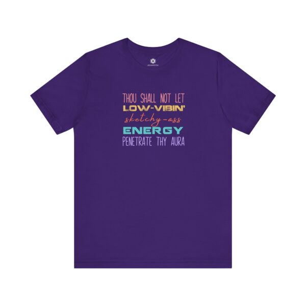 Thou Shall Not Let Low-Vibin’ Energy Penetrate Thy Aura T-Shirt, Funny Spiritual Tee for Empaths, Healers & High-Vibe Babes - Image 10
