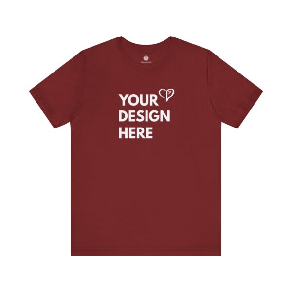 Your Design Here Custom T-Shirt | Build Your Own Branded Tee for Events, Biz Drops & Content Days - Image 20