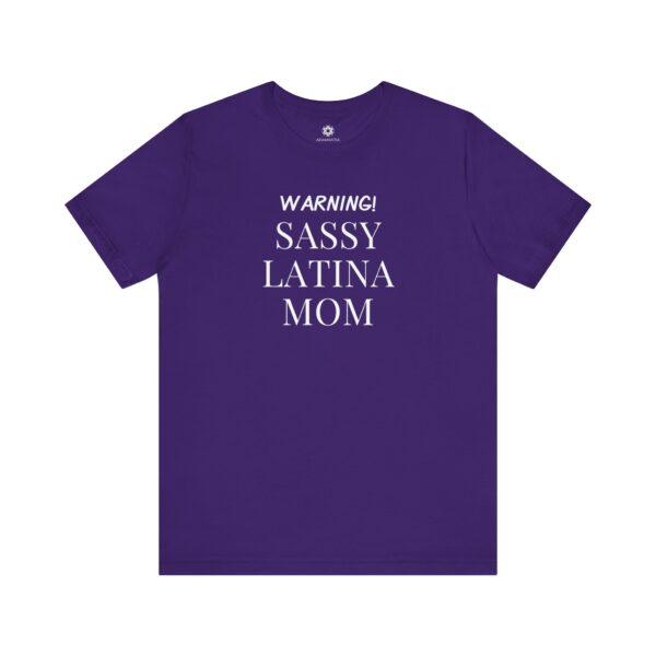 Sassy Latina Mom T-Shirt | Bold, Funny Tee for Proud, Spicy Mamas with Main Character Energy 💃🔥 - Image 11