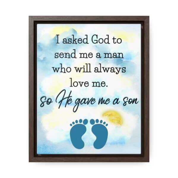 “I Asked God to Send Me a Man” Framed Print, Sentimental Gift for Boy Moms, Baby Showers & Mother’s Day 💙👣🙏