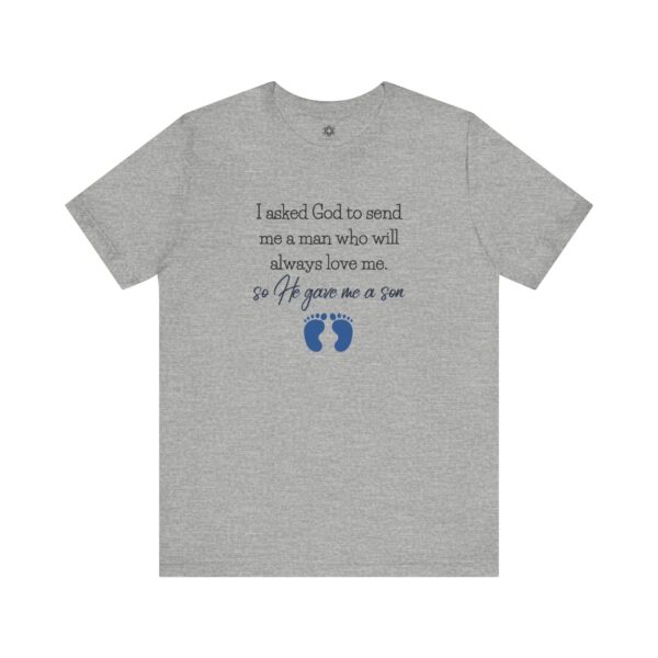 He Gave Me a Son T-Shirt, Faith-Based Boy Mom Tee, Mother’s Day Gift for New Moms & Moms of Sons - Image 6