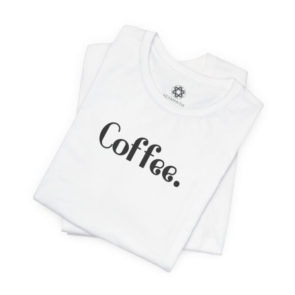Coffee. Teen Classic Cotton Tshirt for Caffeinated Moms & Cozy Minis - Image 2