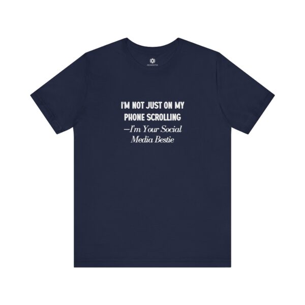 I'm Not Just on My Phone Scrolling Tee | Social Media Bestie Shirt for Creators & Brand Queens - Image 7