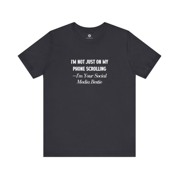 I'm Not Just on My Phone Scrolling Tee | Social Media Bestie Shirt for Creators & Brand Queens - Image 8