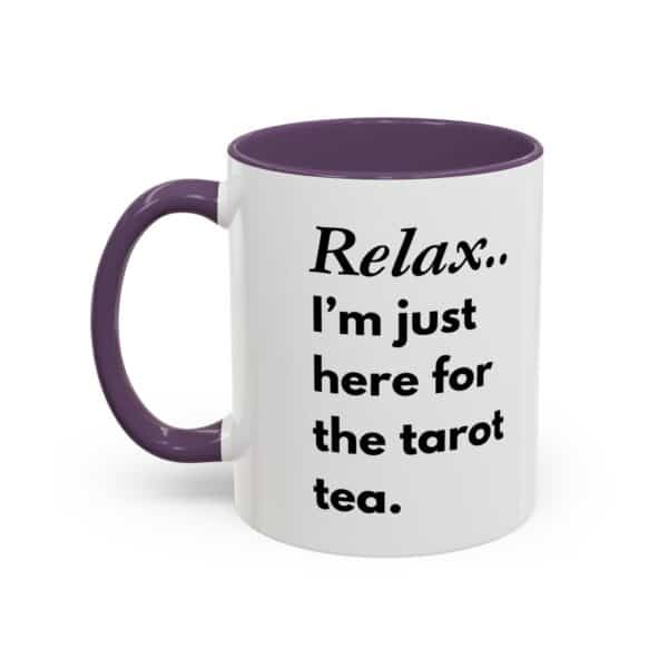 “Relax, I’m Just Here for the Tarot Tea” Mug - Mystic Babe Vibes with Every Sip 🔮🦋 - Image 15