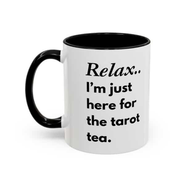 “Relax, I’m Just Here for the Tarot Tea” Mug - Mystic Babe Vibes with Every Sip 🔮🦋 - Image 3