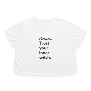 "Relax… Trust Your Inner Witch" Flowy Crop Tee - Mystical Feminine Empowerment Top